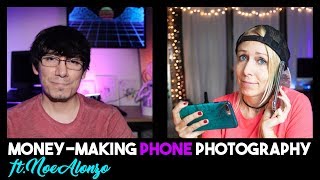 Create photos that sell - with just a phone!  FT. NOEALZ (night, mobile & stock photography)