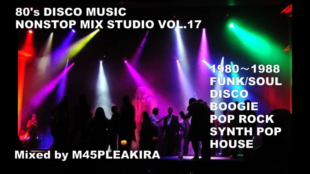 80's DISCO MUSIC NONSTOP MIX STUDIO VOL.17