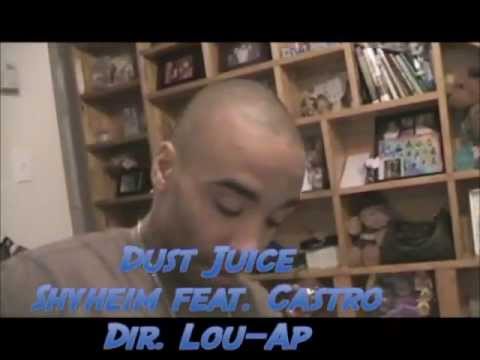 Dust Juice, Shyheim feat. Castro