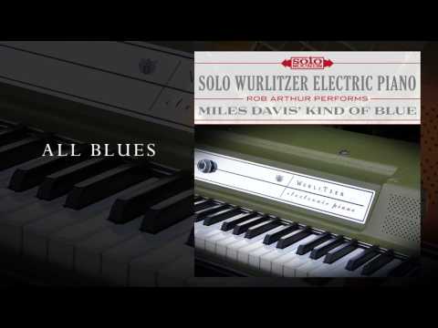 Rob Arthur - All Blues (Miles Davis Cover) (Solo Wurlitzer Electric Piano)
