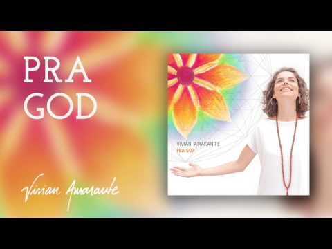 Pra God - Vivian Amarante