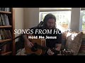 SONGS FROM HOME // Hold Me Jesus by Rich Mullins (Cover) - David Brymer