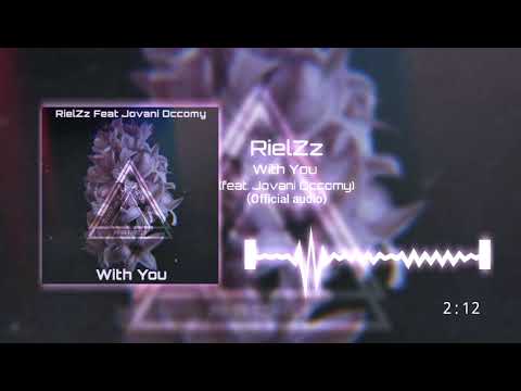 RielZz - With You (feat. Jovani Occomy)