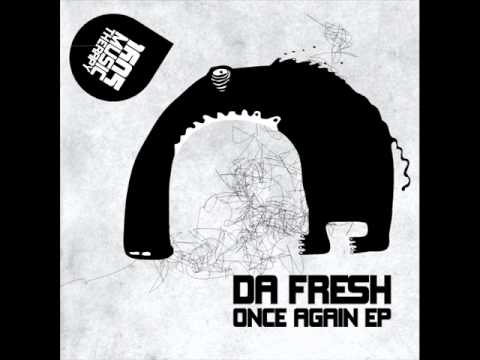 Da Fresh - Once Again (Original Mix) [1605-045]