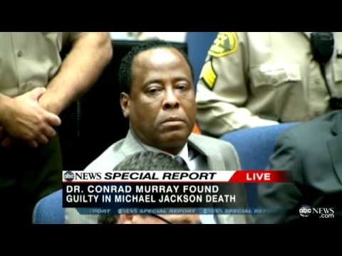 Michael Jackson's Doctor Conrad Murray Guilty
