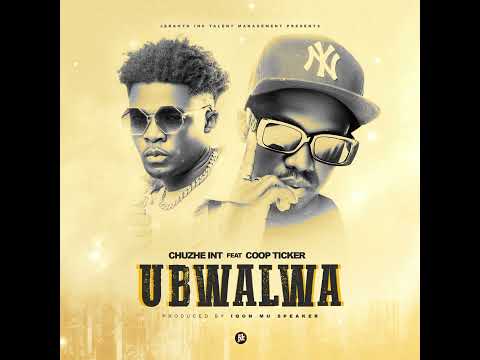 Chuzhe Int Ft Coop Ticker _ Love Teh Saana ( Ubwalwa ) Official Audio