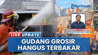Gudang Grosir Alat Rumah Tangga Ludes Terbakar di Bandar Lampung, Pemilik: Api Muncul dari Dinamo