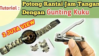 Download lagu Cara mudah memotong rantai jam tangan dengan GUNTING KUKU mp3
