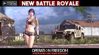 Operation Freedom Gameplay Android - Battle Royale Game