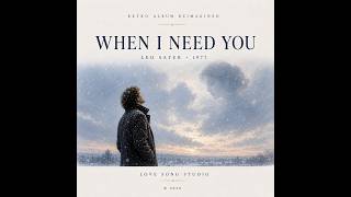 When I Need You - Leo Sayer | Retro Album Reimagined | LOVE SONG STUDIO