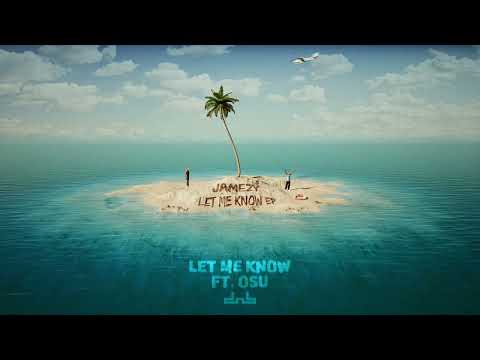 Jamezy & OSU - Let Me Know