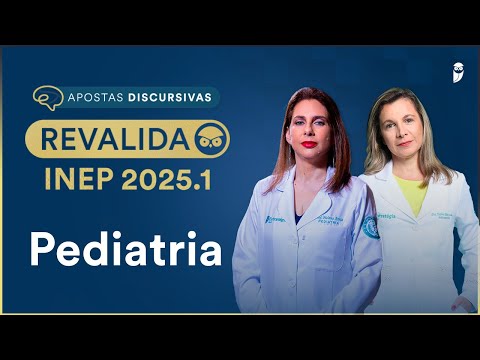 Aposta Discursiva Pediatria Revalida INEP 2025.1