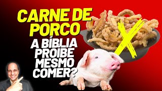 CUIDADO! Você é crente verdadeiro e come carne de porco?