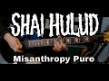Shai Hulud - Misanthropy Pure [Misanthropy Pure #3] (Guitar Cover / Guitar Tab)