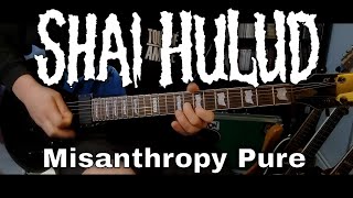 Shai Hulud - Misanthropy Pure [Misanthropy Pure #3] (Guitar Cover / Guitar Tab)