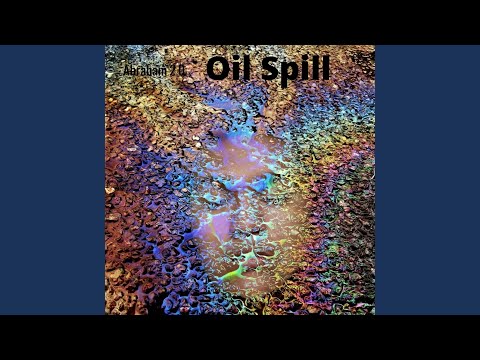 download lagu mp3 mp4 Abraham 2 0 Oil Spill, download mp3 Abraham 2 0 Oil Spill free downloadn, video klip Abraham 2 0 Oil Spill