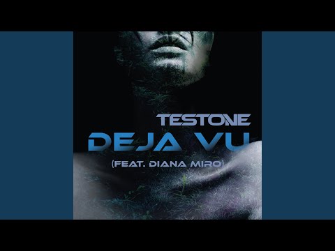 Deja Vu (feat. Diana Miro)