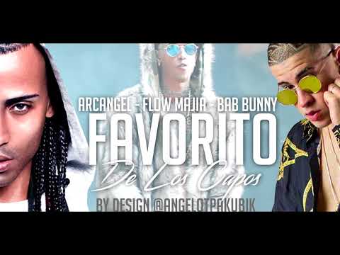 Arcangel  - Favorito  de los Capos REMIX - Flow Mafia x Bab Bunny  2018