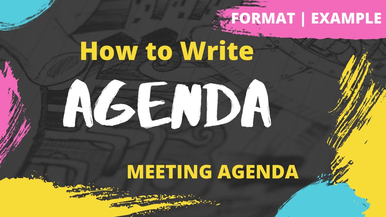 Meeting Agenda | How to write an Agenda | Format | Example | Business Writing