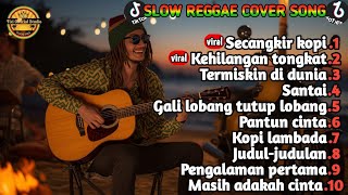 Download lagu SLOW REGGAE COVER SONG -DANGDUT VIRAL TERBARU.!🔥☕️ mp3