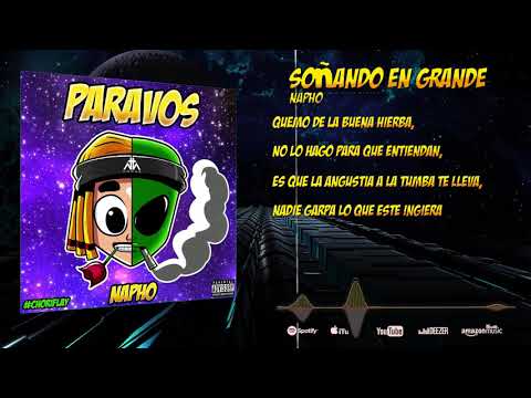 Soñando en grande - Napho ft Luichin (Paravos)