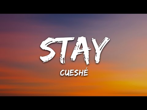 Cueshé - Stay