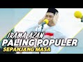 ADZAN TERMERDU IRAMA PALING POPULER SE MANCANEGARA RULIMAROYA