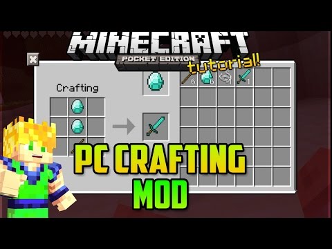 MINECRAFT PE - PC CRAFTING MOD - 0.10.4 - 0.11.0