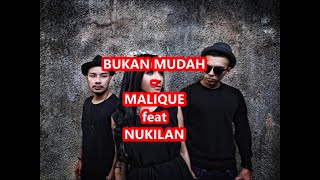 Download lagu Bukan Mudah - Nukilan featuring Malique (karaoke version) mp3 Download lagu Bukan Mudah - Nukilan featuring Malique (karaoke version) mp3