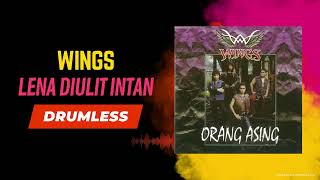 Download lagu Wings - Lena Diulit Intan (Drumless) mp3 Download lagu Wings - Lena Diulit Intan (Drumless) mp3