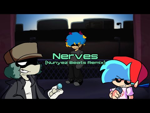 FNF Nerves (Nunyez Beats Remix)