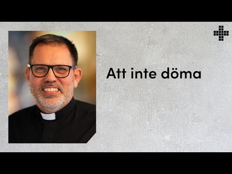 250713 - "Att inte döma" - P-O Byrskog