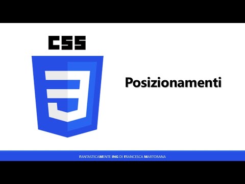 Corso di CSS - Tutorial 19: Posizionamenti (proprietà position)