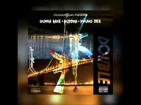 Gunna Bake ft. Buddha & Young Dee - Double