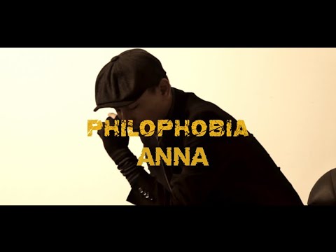 Philophobia - Anna (Visualiser)