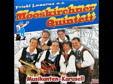 Mooskirchner Quintett - Musikanten Karussell