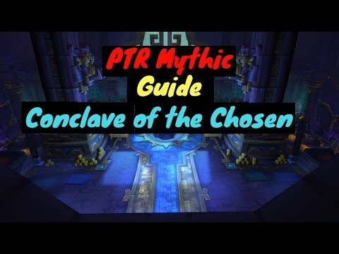 PTR Mythic Guide: Conclave of the Chosen