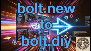 Build and Export a Web App Project with Bolt.new to Bolt.DIY | Complete Guide