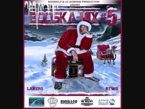 BOOSKA MIX #5 - Lakero (Unité Marginale) feat Stwo - Laisse Nous Dire (exclue)