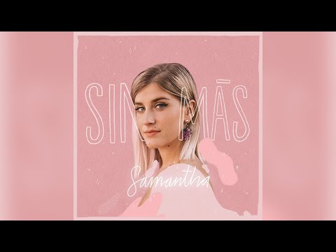 Samantha – Sin Más (Lyric Video)