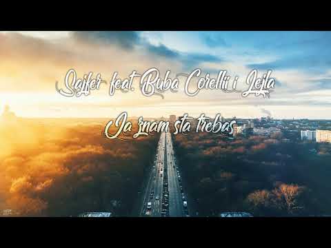 Sajfer feat. Buba Corelli & Lejla - Ja znam šta trebaš (2013)