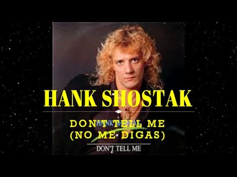 Hank Shostak - Don't Tell Me  (Subtitulos En Español) ????????????????❣????????