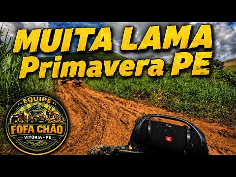 Trilha Primavera - PE | Mais de 12 horas de trilha, muita lama, capote e atoleiro