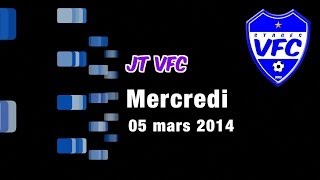 preview picture of video 'JT VFC du Mercredi 05 Mars 2014'