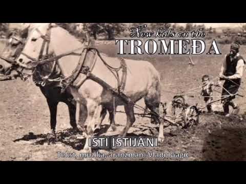 New kids on the TROMEĐA - Isti istijani