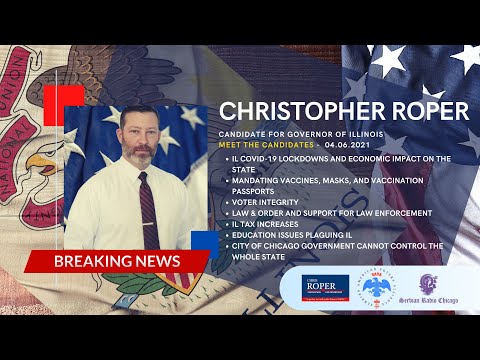 VIDEO INTERVIEW! CHRISTOPHER ROPER, CANDIDATE FOR GOVERNOR OF IL & OLGA RAVASI, SAVA PAC (04.06.21)