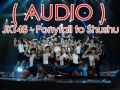 HQ【AUDIO】 JKT48 - Ponytail to Shushu [ポニーテールとシュ ...