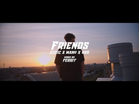 Ozric x Many x Young Richie Rich - Friends (OFFICAL VIDEO) [Prod. Nadir]