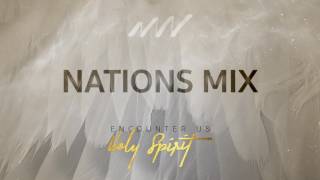Nations Mix - Encounter Us Holy Spirit | New Wine