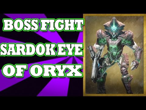 Destiny: Boss Fight #2 Sardok, Eye of Oryx (Gameplay/Commentary) [HD]